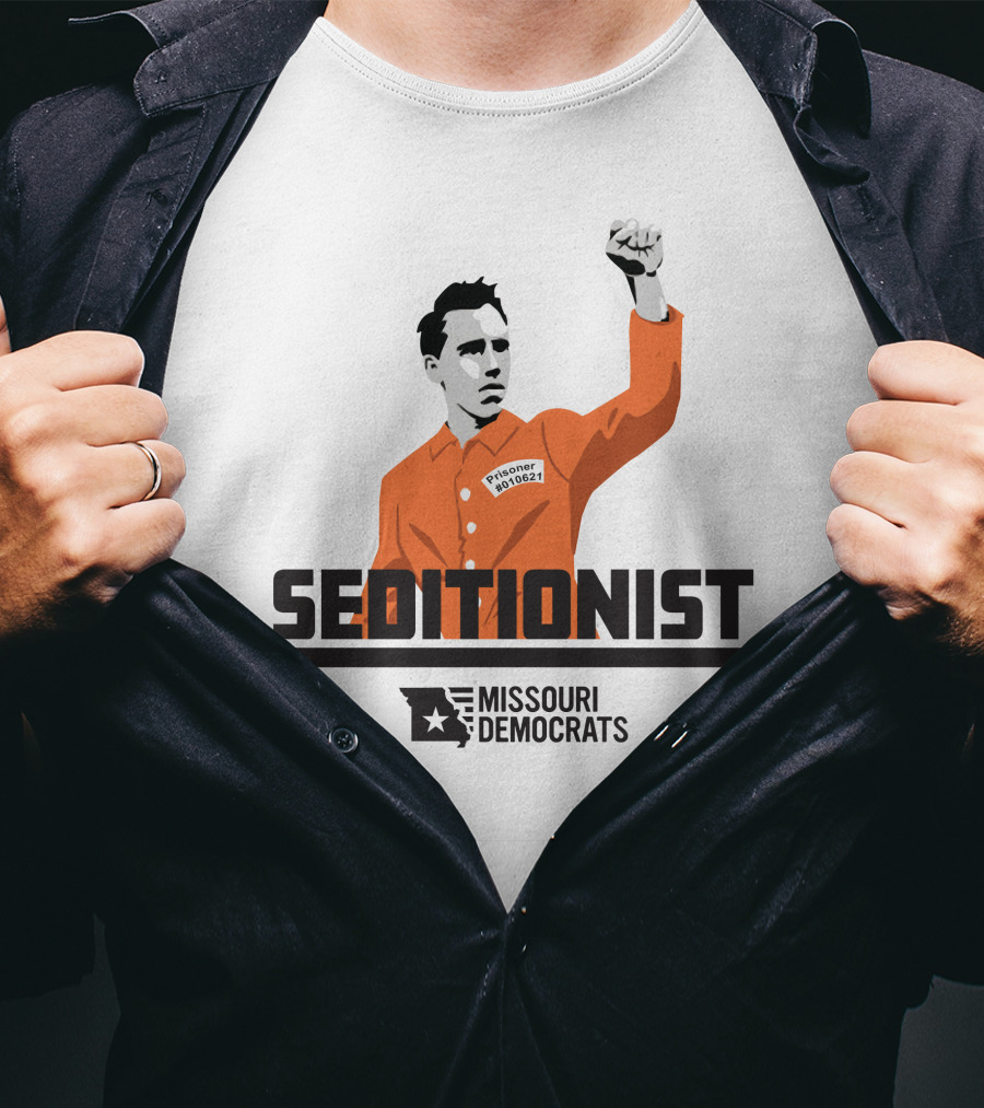 Seditionist Prisoner Missouri Democrats T-Shirt