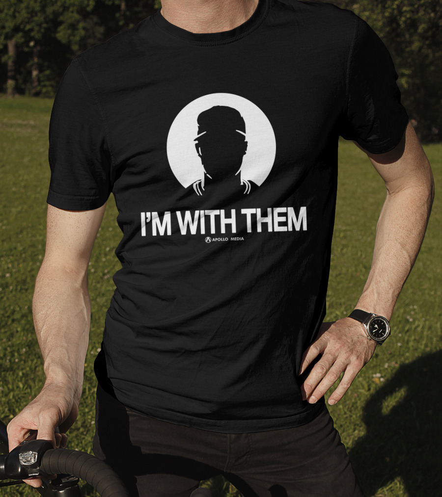 I'M WITH THEM Apollo Media T-Shirt