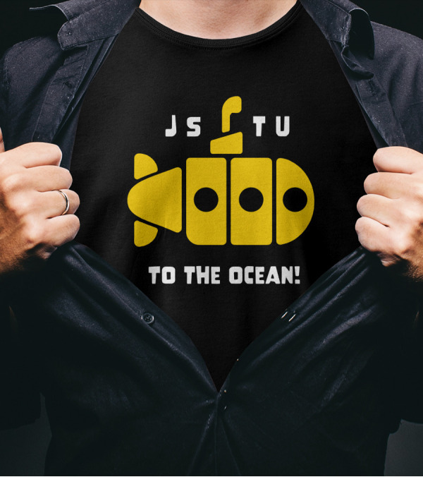 JS TU Submarine Adventure Morejstu Merch To The Ocean T-Shirt