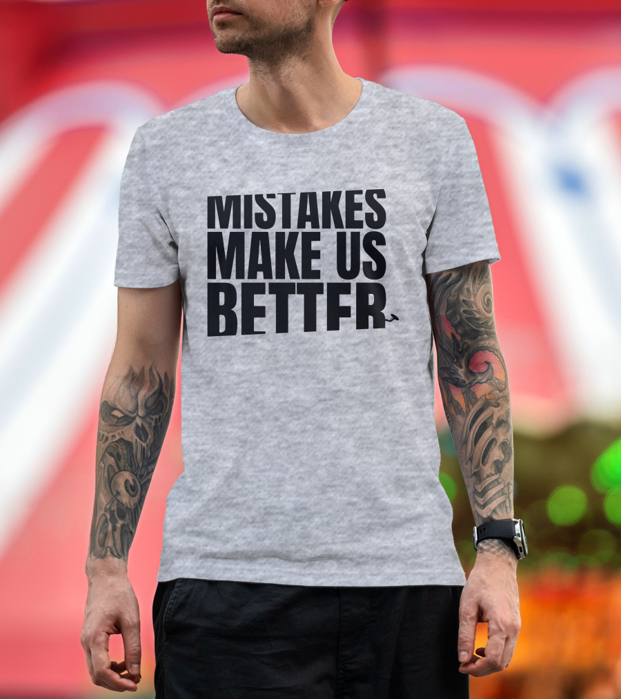 Mr. Build It Merch Mistakes Make Us Better Hammer T-Shirt