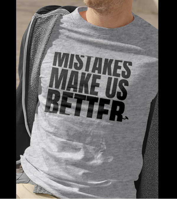 Mr. Build It Merch Mistakes Make Us Better Hammer T-Shirt