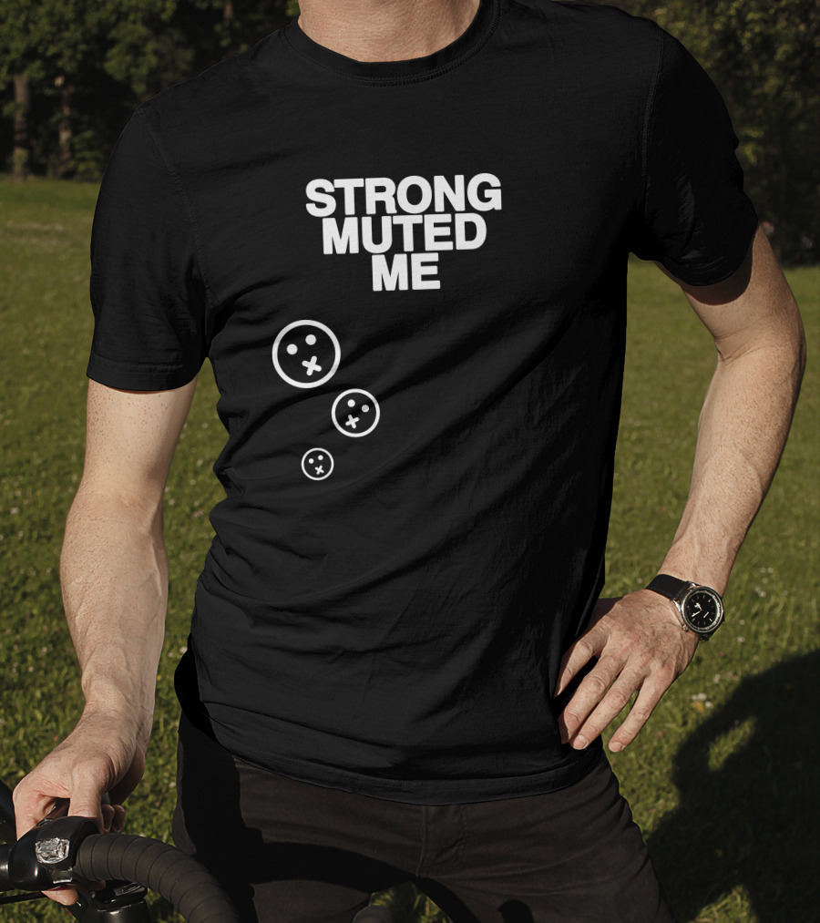 Strong Muted Me Shibnobi Merch Smiley Faces T-Shirt