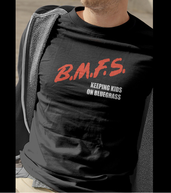 Billy Strings B.M.F.S. Keeping Kids On Bluegrass Music T-Shirt