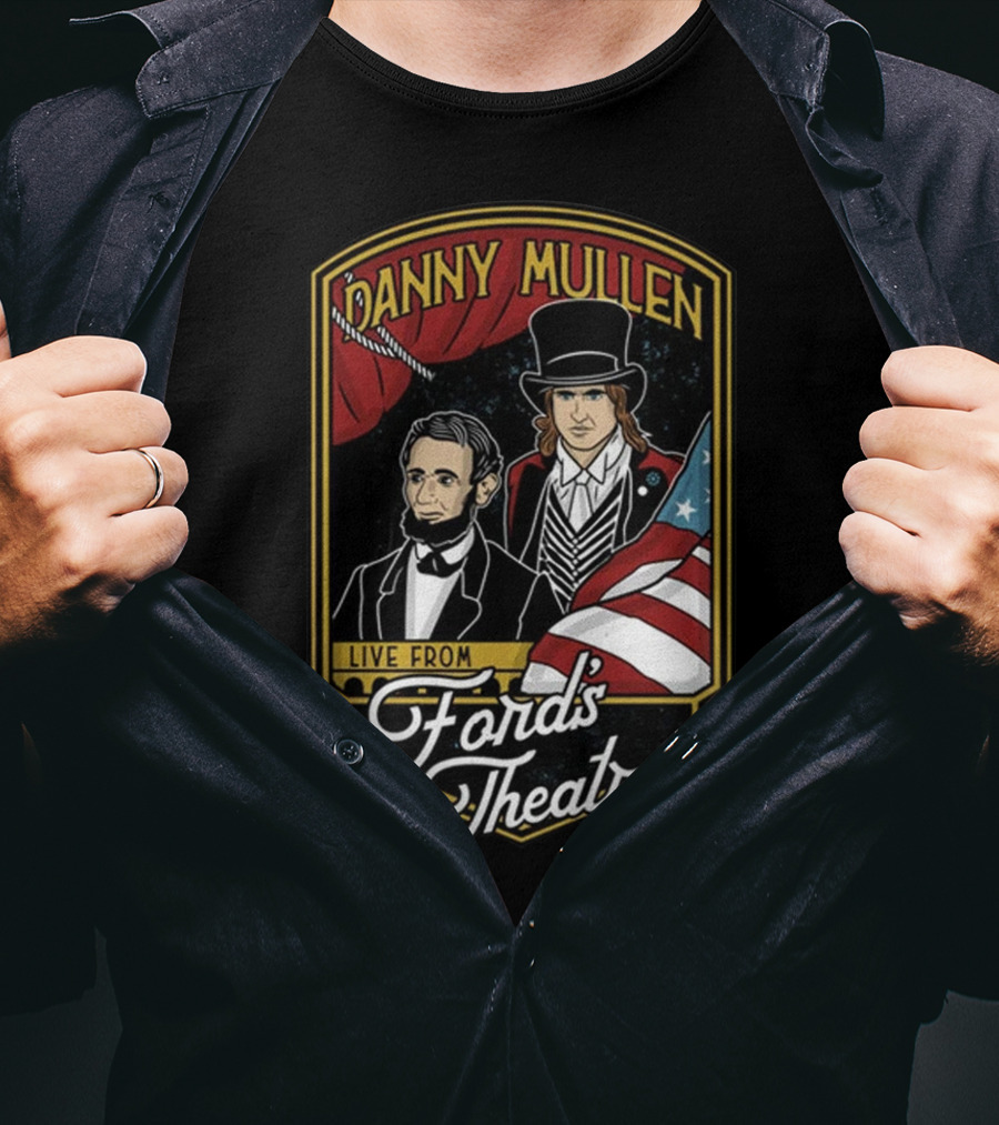 Danny Mullen Live From Ford's Theatre T-Shirt