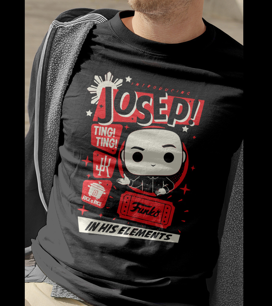 Introducing Josep Funko Pop Ting Ting In His Elements T-Shirt