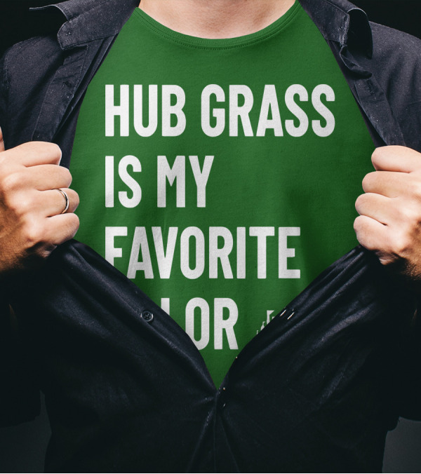 HUB GRASS IS MY FAVORITE COLOR CASTLE T-Shirt