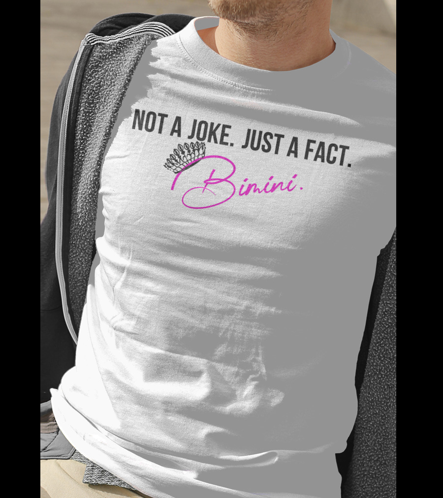 Not A Joke Just A Fact Bimini Bon Boulash Merch Queen Tiara T-Shirt