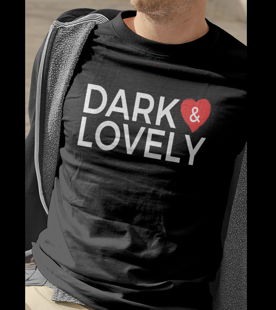 DARK And LOVELY Heart T-Shirt