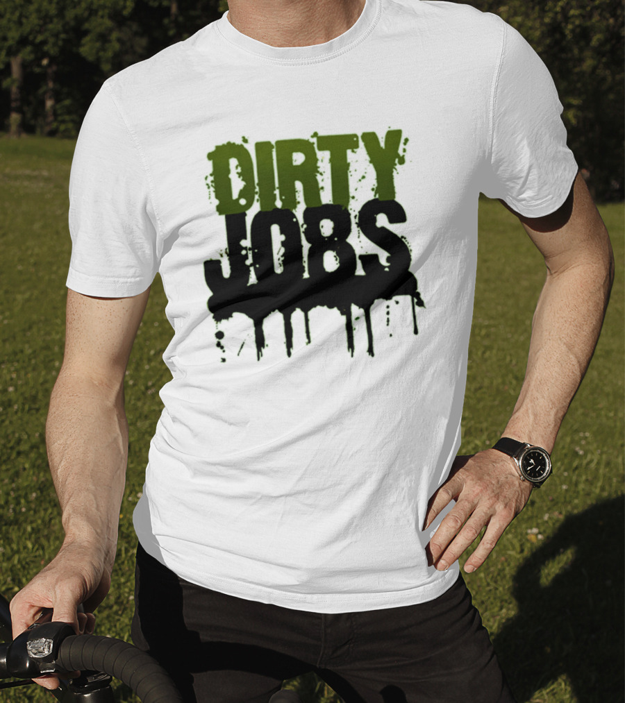 Dirty Jobs Dripping Text Style Merch T-Shirt