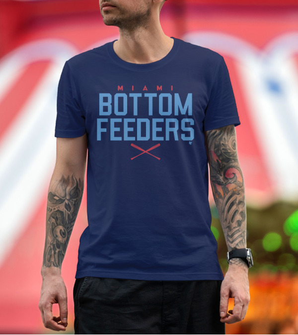 Premium T-Shirt: Miami Bottom Feeders Marlins Merch T-Shirt Miami Bottom Feeders Marlins Merch T-Shirt