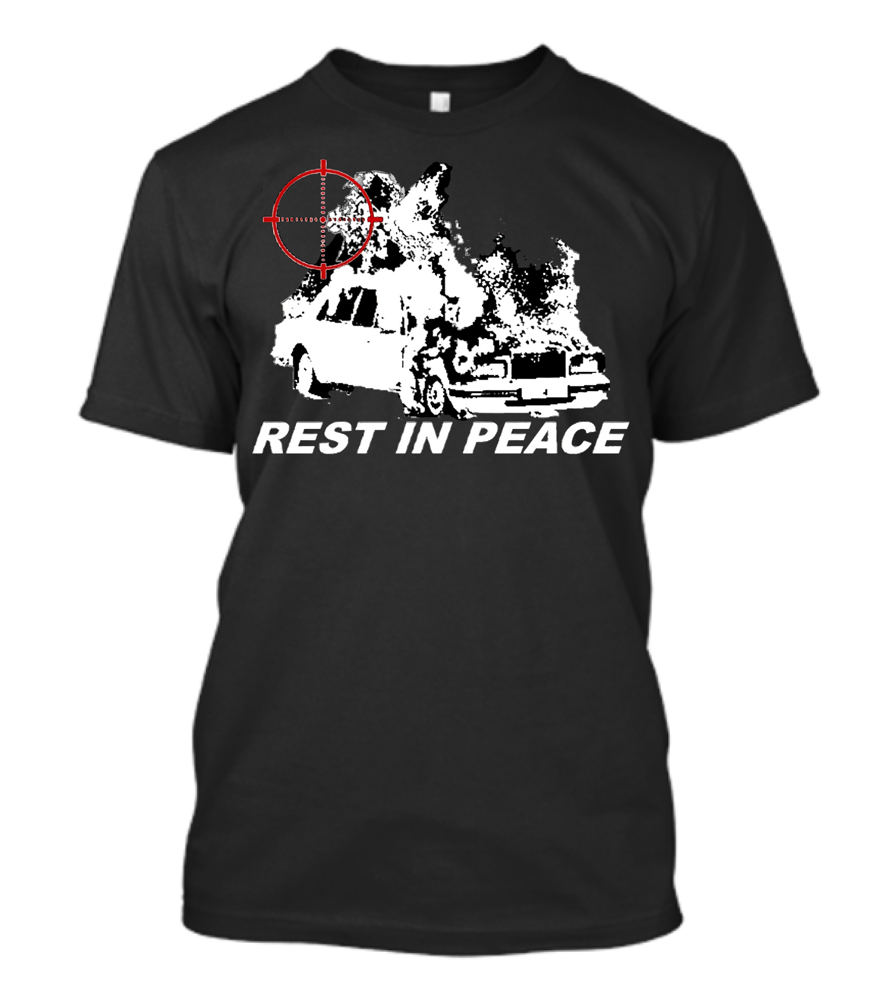 Rest In Peace Drippin So Pretty Shop Burning Car With Crosshair T-Shirt