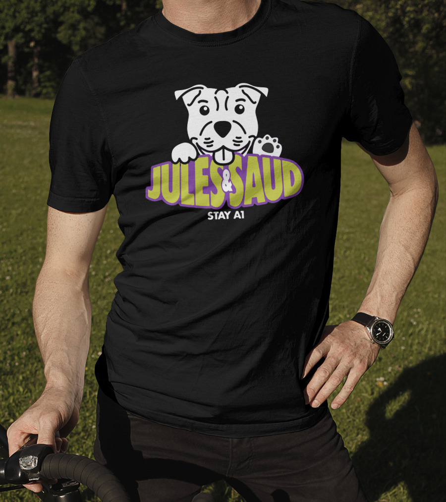 JULES And SAUD STAY A1 Dog T-Shirt