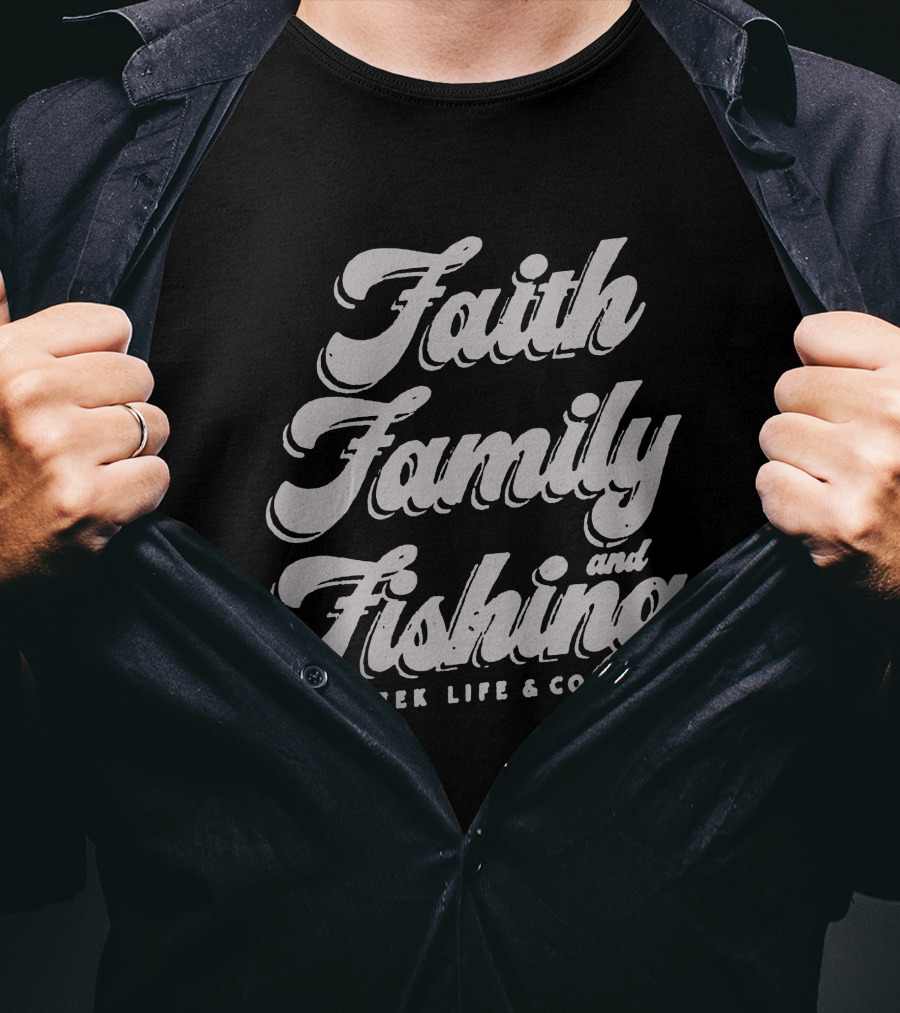 Faith Family Fishing Creek Life And Co Longsleeve T-Shirt