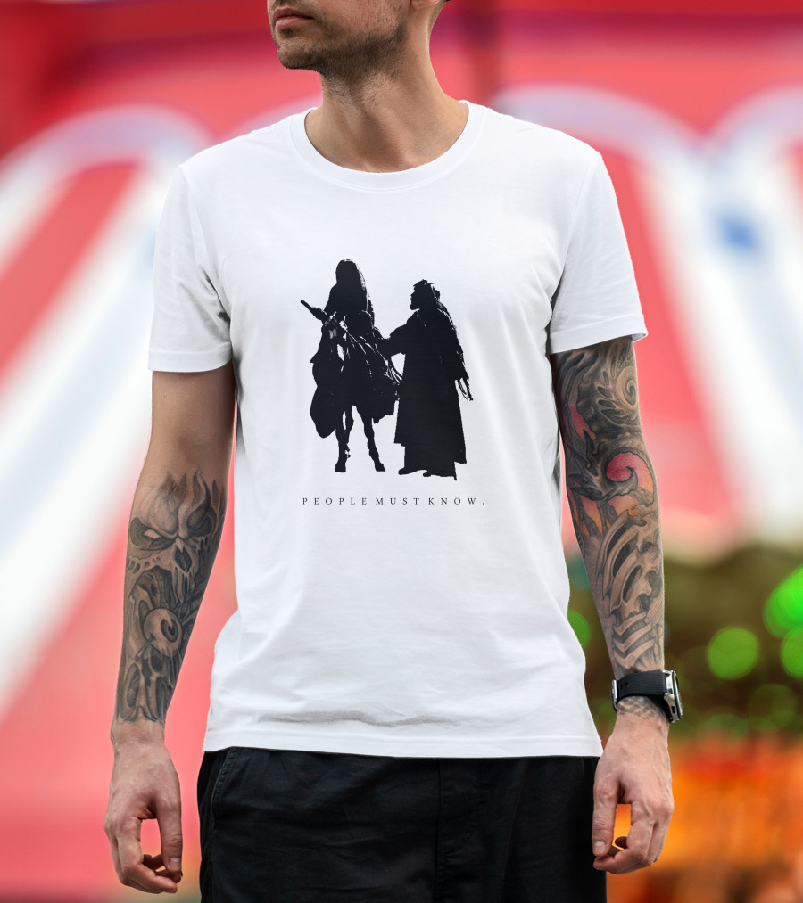 People Must Know The Chosen T-Shirt