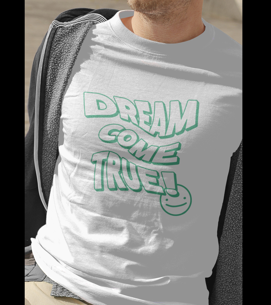 Dream Come True Happy Smiley T-Shirt