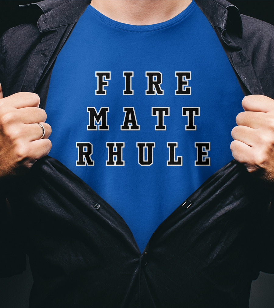 Fire Matt Rhule Coaching Protest Blue Background T-Shirt
