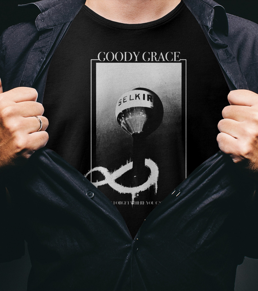 Goody Grace Selkirk Don't Forget Where You Came From T-Shirt