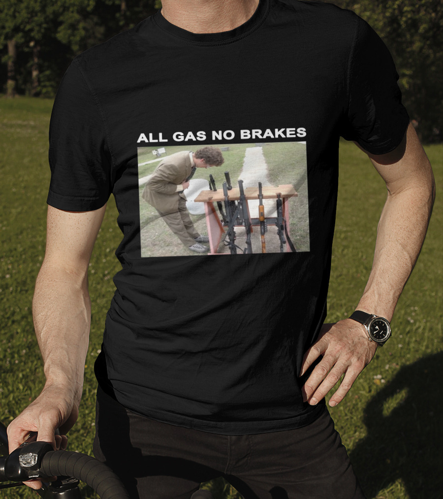 All Gas No Brakes Rifles Range Scene T-Shirt