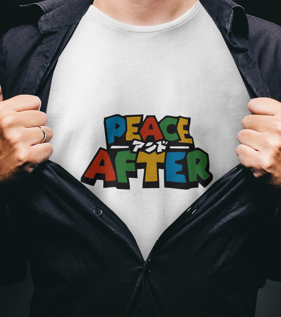 PEACE AFTER T-Shirt