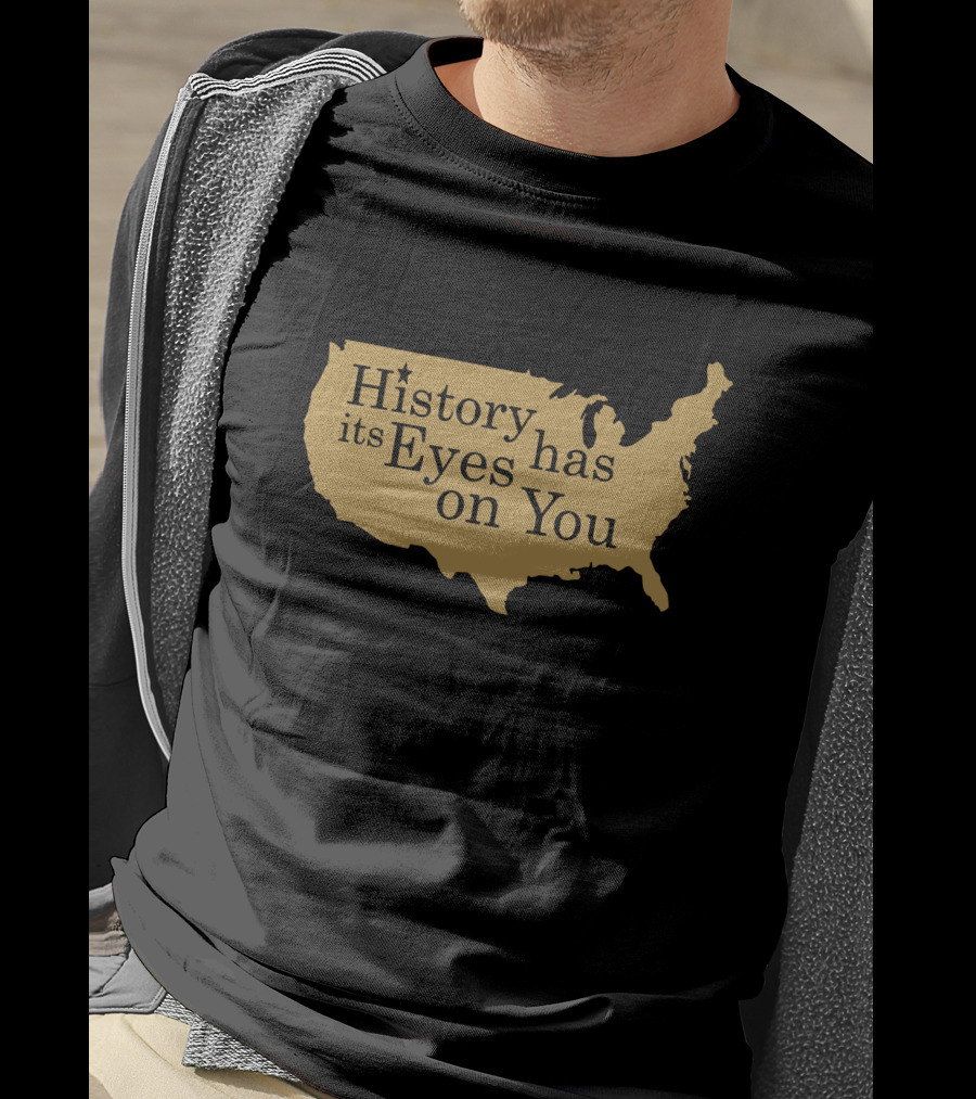 History Has Its Eyes On You United States Map Hamilton T-Shirt