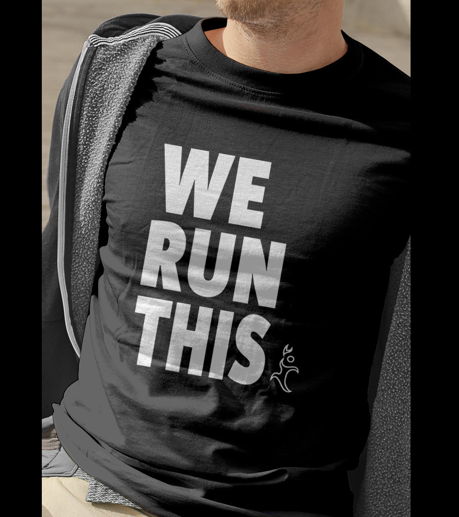 We Run This Runners Heal T-Shirt