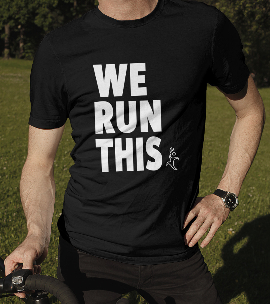 We Run This Runners Heal T-Shirt
