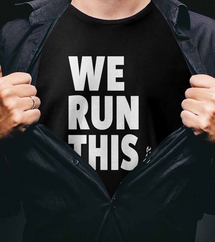 We Run This Runners Heal T-Shirt