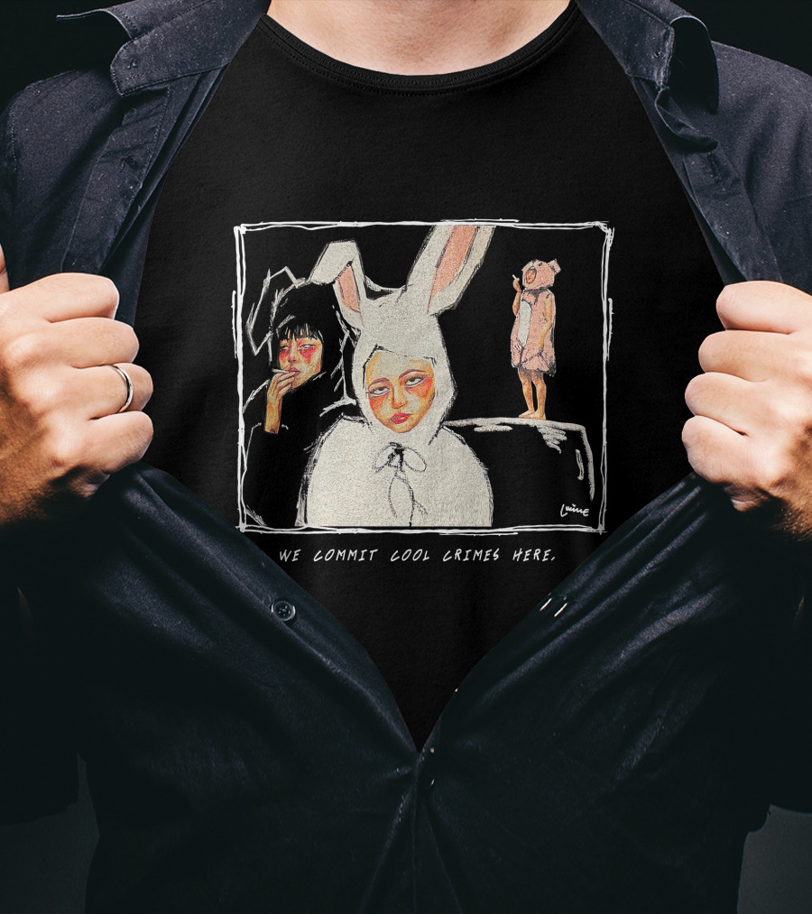We Commit Cool Crimes Here Rabbit Costume Art By Louise T-Shirt