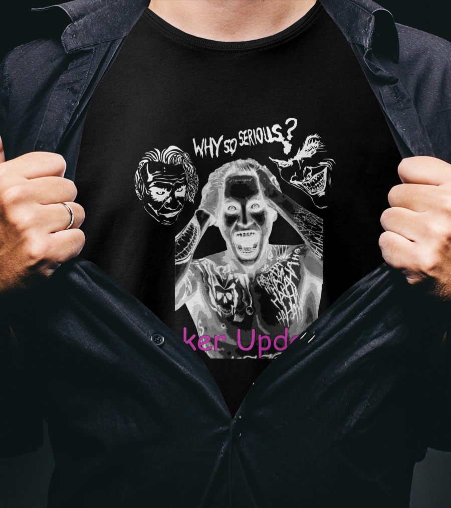 Why So Serious Mega64 Joker Update T-Shirt