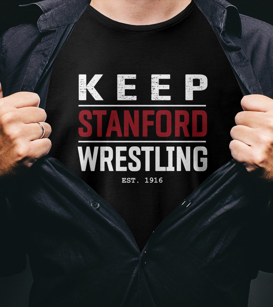 KEEP STANFORD WRESTLING EST. 1916 T-Shirt