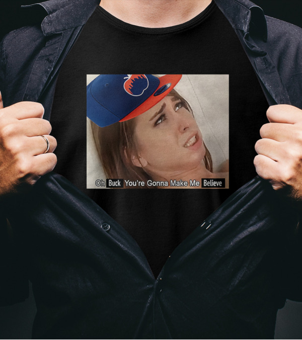 KFC Radio Oh Buck You're Gonna Make Me Believe Mets Hat Image T-Shirt