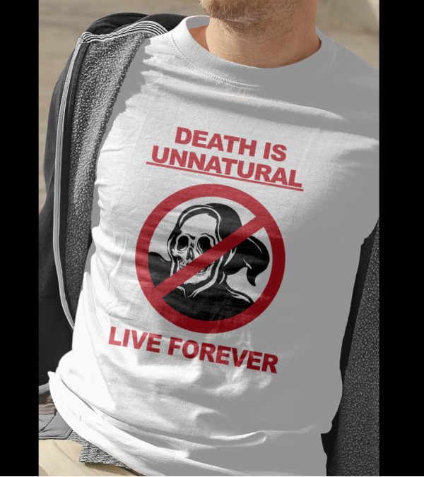 Death Is Unnatural Live Forever Jaik Olson Puppyteeth T-Shirt