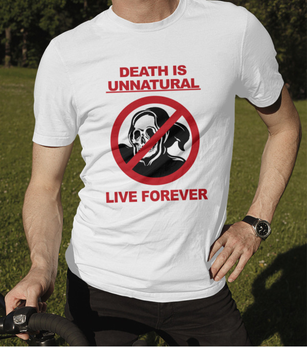 Death Is Unnatural Live Forever Jaik Olson Puppyteeth T-Shirt