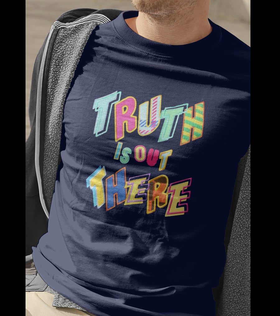 Truth Is Out There Colorful Retro T-Shirt