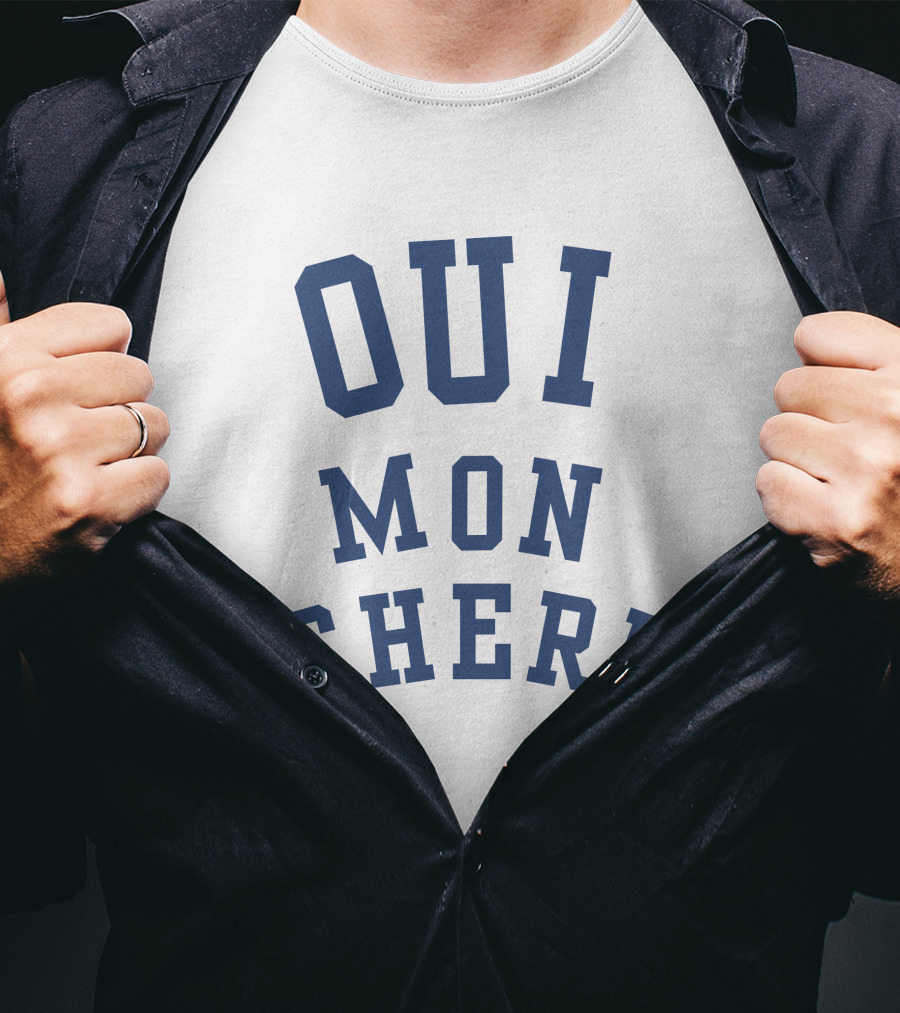 OUI MON CHERI T-Shirt