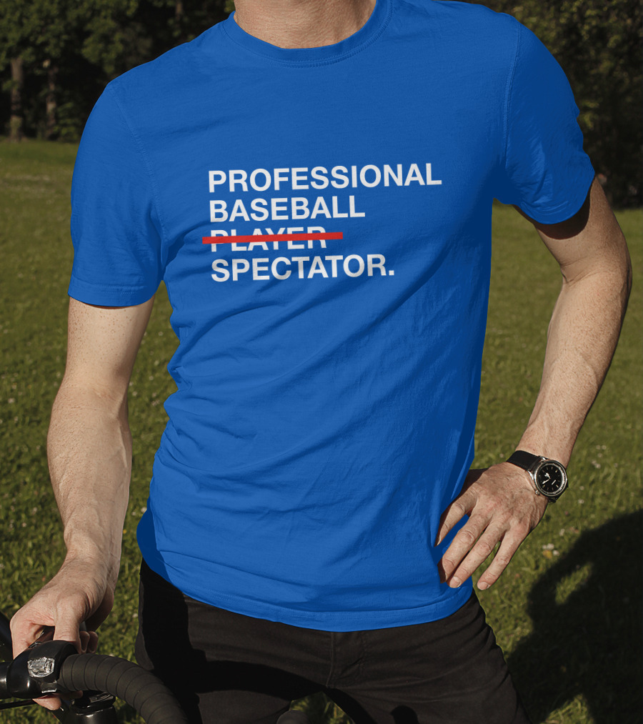 PROFESSIONAL BASEBALL SPECTATOR T-Shirt