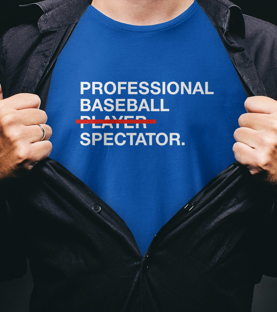 PROFESSIONAL BASEBALL SPECTATOR T-Shirt