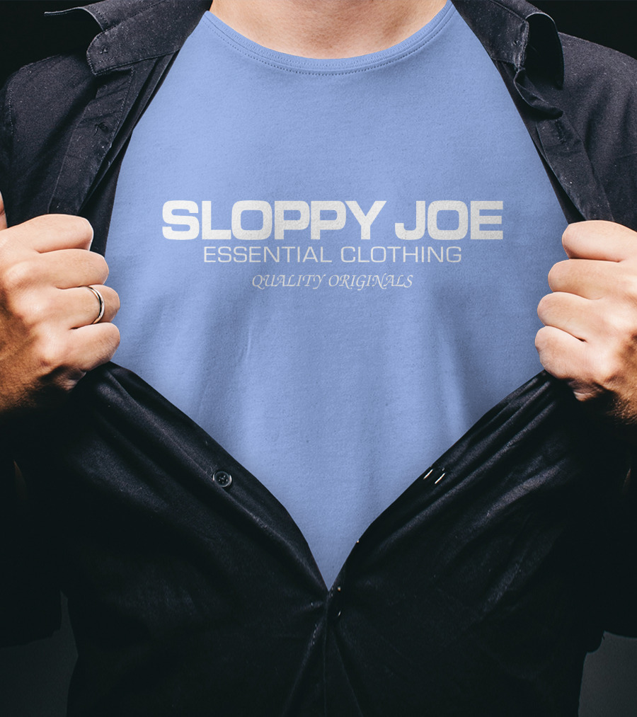 Sloppy Joe Essential Clothing Quality Originals T-Shirt