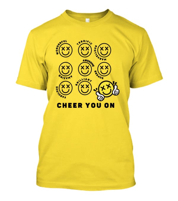 Cheer You On Gulfkanawut Marvelous Fabulous Smiley Faces T-Shirt