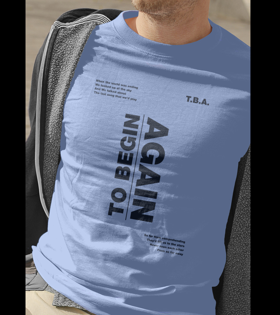 T.B.A. Ingrid Michaelson Merch To Begin Again Song Lyrics T-Shirt