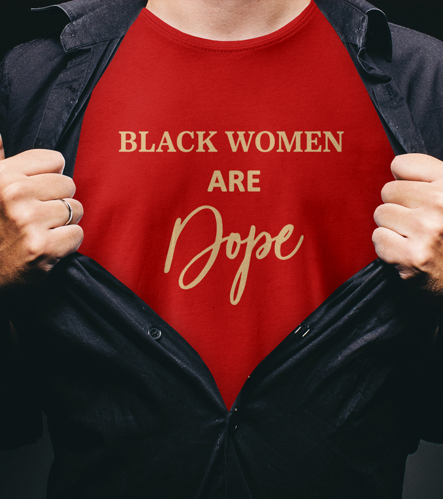 Black Women Are Dope Jovenelray Bresylvain T-Shirt