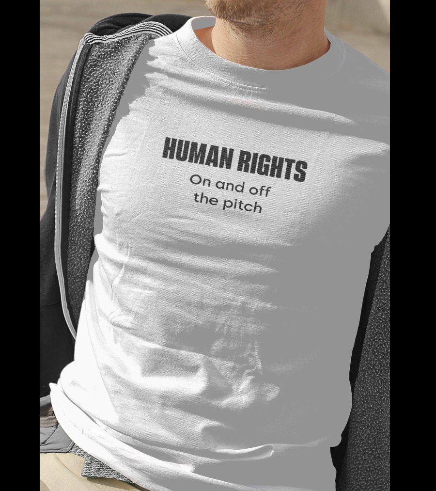 HUMAN RIGHTS On And Off The Pitch T-Shirt