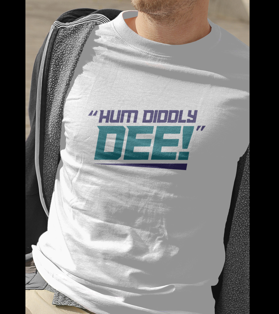 Hum Diddly Dee DEE T-Shirt