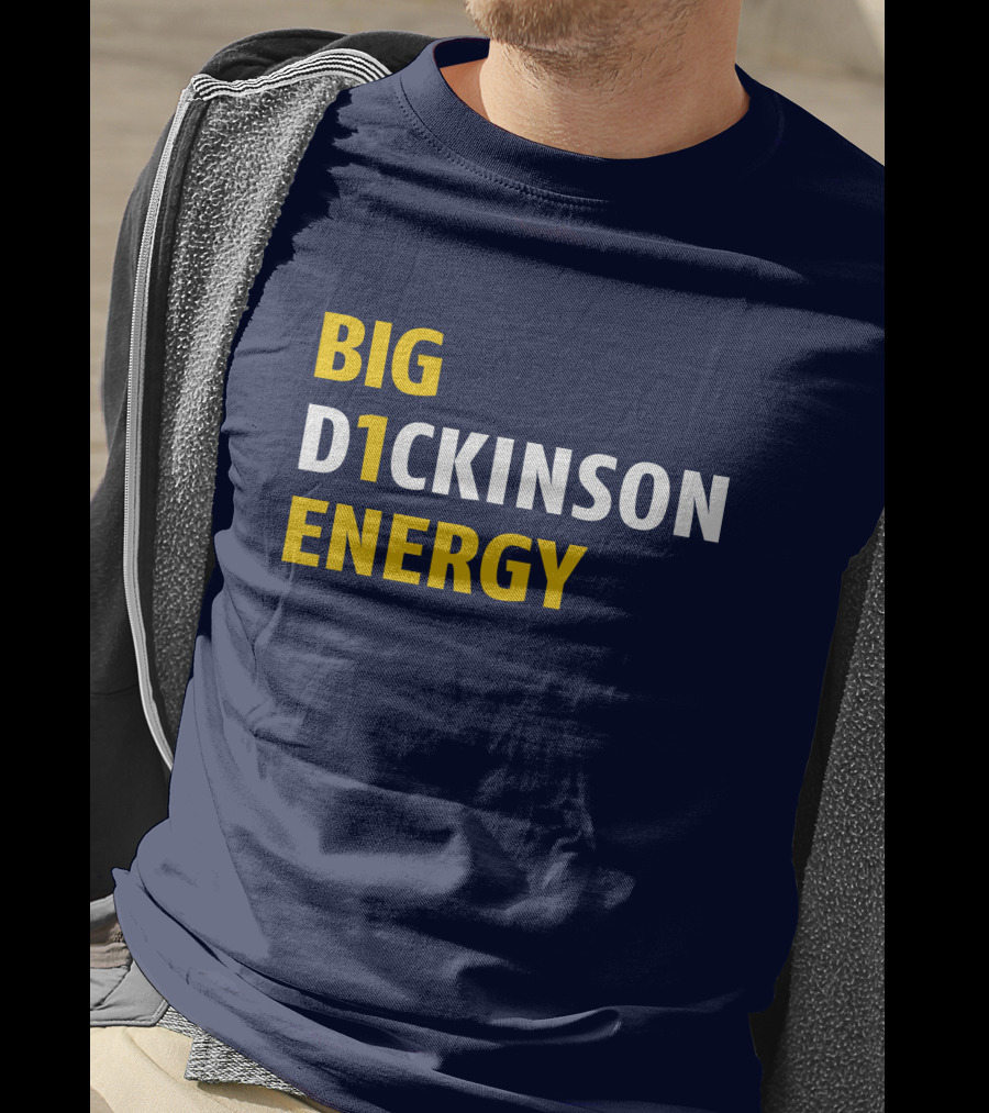 Big D1ckinson Energy Gobluelexi T-Shirt