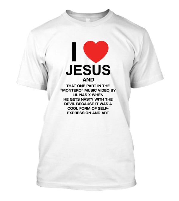 I Love Jesus And That One Part In The Montero Music Video By Lil Nas X When He Gets Nasty With The Devil T-Shirt