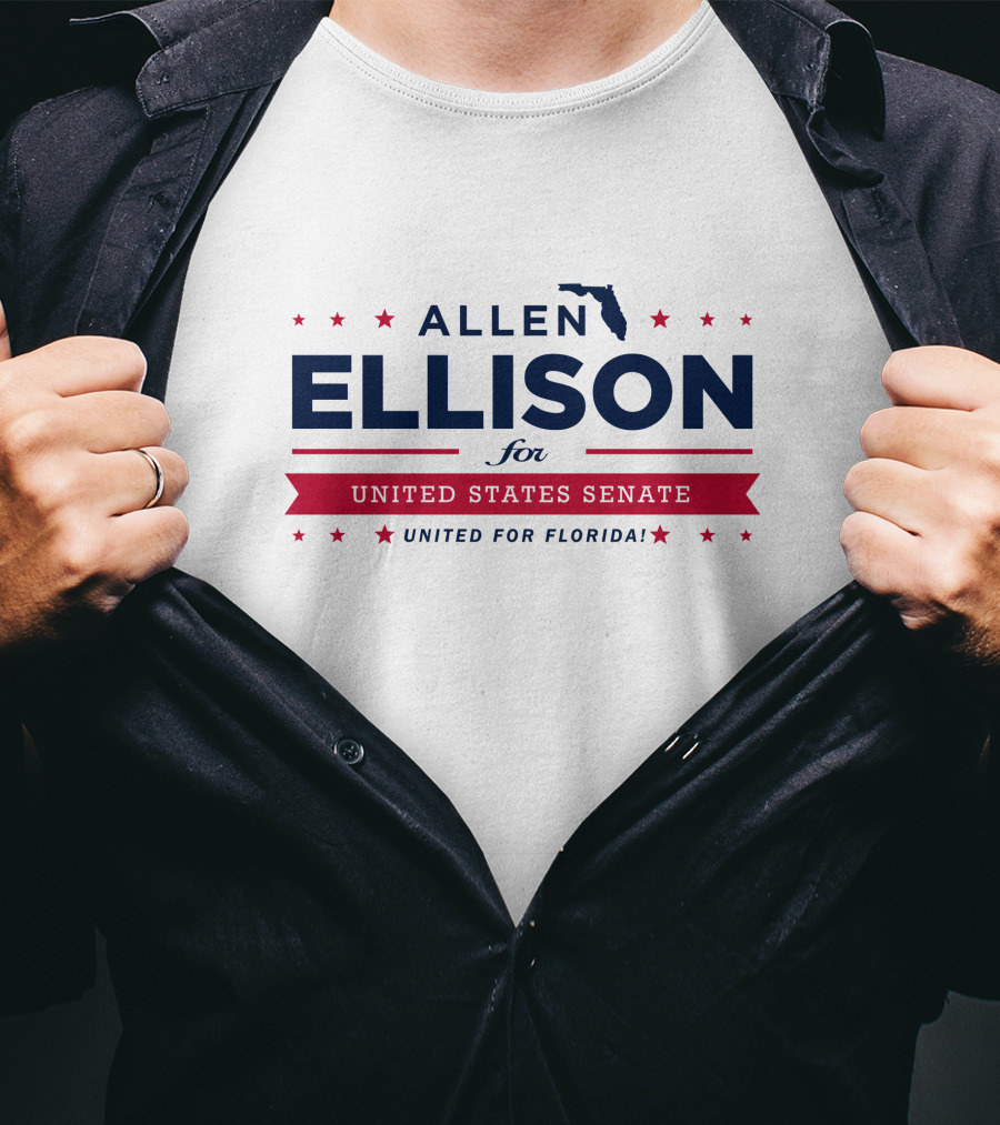 Allen Ellison For United States Senate United For Florida T-Shirt