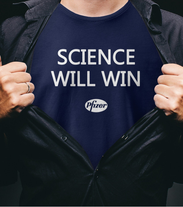 Science Will Win Pfizer Team Victory T-Shirt