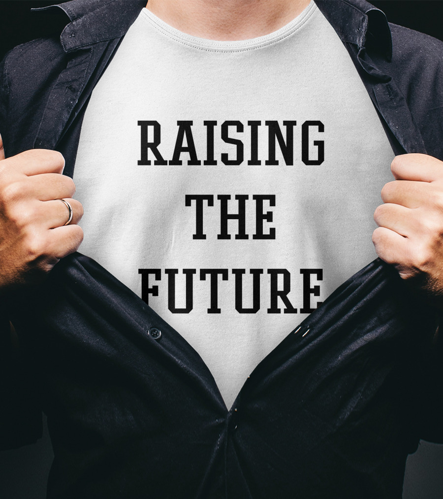 Meresoeur Raising The Future Inspiring Generations T-Shirt