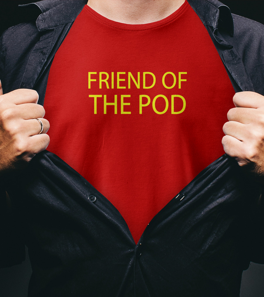 Crooked Media Podcast Enthusiast Friend Of The Pod T-Shirt