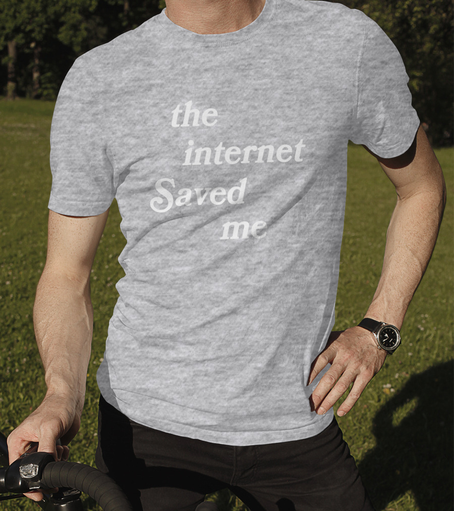Poudii Merch The Internet Saved Me Tism T-Shirt